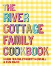 The River Cottage Family Cookbook - Hugh Fearnley-Whittingstall, Fizz Carr