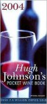 Hugh Johnson's Pocket Wine Book 2004 - Hugh Johnson