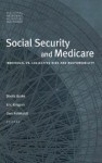 Social Security and Medicare: Individual Vs. Collective Risk and Responsibility - Sheila Burke