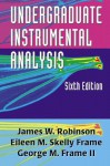 Undergraduate Instrumental Analysis, Sixth Edition - James W. Robinson