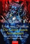 Die Götter waren Astronauten! - Erich von Däniken