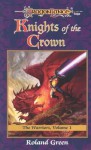 Knights of the Crown: The Warriors, Book 1 - Roland Green
