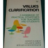 Values Clarification: A Handbook of Practical Strategies for Teachers and Students - Sidney B. Simon, Howard Kirschenbaum