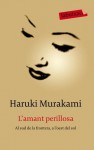 L'amant perillosa - Haruki Murakami