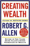 Creating Wealth - Robert Allen