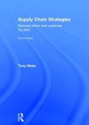 Supply Chain Strategies: Demand Driven and Customer Focused - Tony Hines