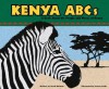 Kenya ABCs: A Book about the People and Places of Kenya - Sara Hieman, Todd Ouren, Sara Hieman