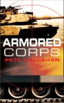 Armored Corps #1 - Pete Callahan