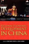 Regional Economic Development in China - Saw Swee Hock, John Wong