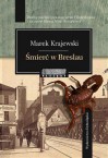 Śmierć w Breslau - Marek Krajewski