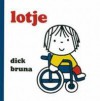 Lotje - Dick Bruna