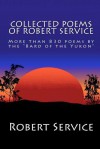 Collected Poems of Robert Service - Robert W. Service