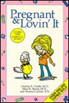 Pregnant and Lovin' It - Lindsay Curtis, Yvonne Coroles, Mary K. Beard, Mark K. Beard