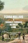 Terra Nullius: A Journey Through No One's Land - Sven Lindqvist