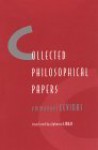 Collected Philosophical Papers - Emmanuel Lévinas, Alphonso Lingis