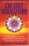 Creative Visualization - Shakti Gawain