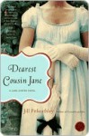 Dearest Cousin Jane: A Jane Austen Novel - Jill Pitkeathley
