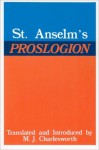 Proslogion, with A Reply on Behalf of the Fool - Anselm of Canterbury, Gaunilo, Max J. Charlesworth