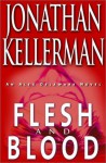 Flesh And Blood (Alex Delaware, #15) - Jonathan Kellerman