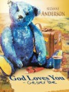 God Loves You. - Chester Blue - Suzanne Elizabeth Anderson