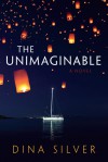 The Unimaginable - Dina Silver