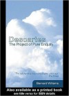 Descartes: The Project of Pure Enquiry - Bernard Williams