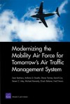 Modernizing the Mobility Air Force for Tomorrow S Air Traffic Management System - Sean Bednarz