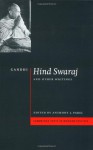 Hind Swaraj and Other Writings - Mahatma Gandhi, John Dunn, Geoffrey Hawthorn, Anthony J. Parel