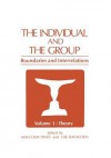 The Individual and the Group: Boundaries and Interrelations Volume 1: Theory - Malcolm Pines