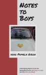 Notes to Boys: And Other Things I Shouldn't Share in Public - Pamela Ribon