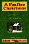 A Foxfire Christmas - Eliot Wigginton