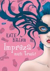 Impreza musi trwać - Kate Brian