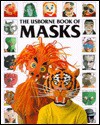 The Usborne Book of Masks - Ray Gibson