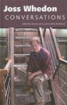 Joss Whedon: Conversations - David Lavery, Cynthia Burkhead