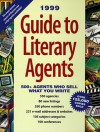 Guide to Literary Agents: 500 Agents Who Sell What You Write - Donya Dickerson, Dickerson