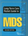 Long-Term Care Pocket Guide to MDS - HCPro