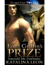 Lord Griffin's Prize: 2 (Emerald Isle Fantasies) - Katalina Leon