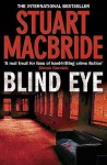 Blind Eye - Stuart MacBride