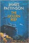 The Golden Reef - James Pattinson