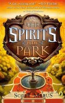 Spirits in the Park - Scott Mebus