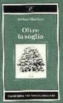 Oltre la soglia - Arthur Machen, F. Basso