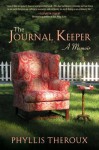 The Journal Keeper: A Memoir - Phyllis Theroux