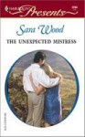 The Unexpected Mistress - Sara Wood