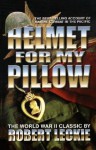 Helmet For My Pillow: The World War II Classic (Mass Market) - Robert Leckie