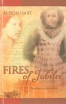 Fires of Jubilee - Alison Hart