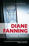 Twisted Reason - Diane Fanning