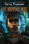 Life Happens Next - Terry Trueman