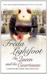 The Queen and the Courtesan - Freda Lightfoot