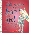 You Wouldn't Want to Be Joan of Arc!: A Mission You Might Want to Miss - Fiona MacDonald, David Antram
