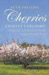 Cherries from Chauvet's Orchard, A Memoir of Provence - Ruth Phillips